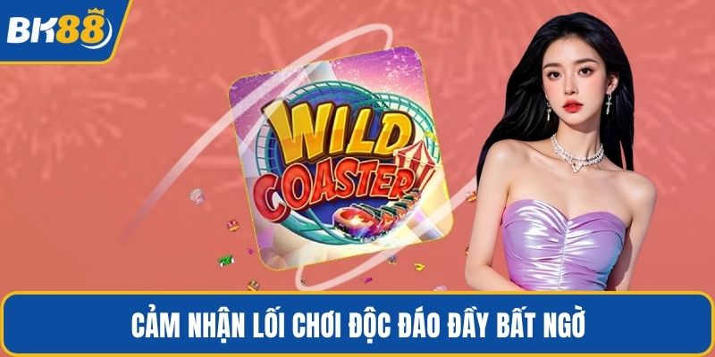 Cảm nhận lối chơi độc đáo đầy bất ngờ