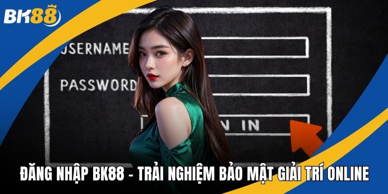 Đăng nhập BK88