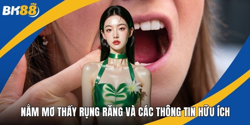 Nằm mơ thấy rụng răng